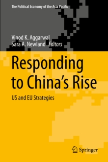 Image for Responding to China's Rise: US and EU Strategies