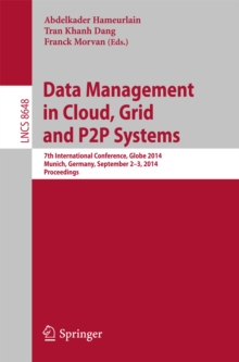 Image for Data Management in Cloud, Grid and P2P Systems: 7th International Conference, Globe 2014, Munich, Germany, September 2-3, 2014. Proceedings