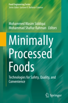 Image for Minimally Processed Foods: Technologies for Safety, Quality, and Convenience