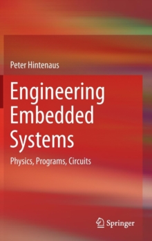 Image for Engineering Embedded Systems : Physics, Programs, Circuits