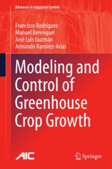 Image for Modeling and Control of Greenhouse Crop Growth