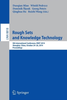 Image for Rough Sets and Knowledge Technology : 9th International Conference, RSKT 2014, Shanghai, China, October 24-26, 2014, Proceedings