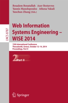 Image for Web Information Systems Engineering -- WISE 2014: 15th International Conference, Thessaloniki, Greece, October 12-14, 2014, Proceedings, Part II