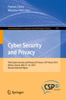 Image for Cyber Security and Privacy: Third Cyber Security and Privacy EU Forum, CSP Forum 2014, Athens, Greece, May 21-22, 2014, Revised Selected Papers