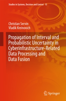 Image for Propagation of Interval and Probabilistic Uncertainty in Cyberinfrastructure-related Data Processing and Data Fusion