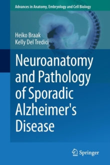 Image for Neuroanatomy and Pathology of Sporadic Alzheimer's Disease