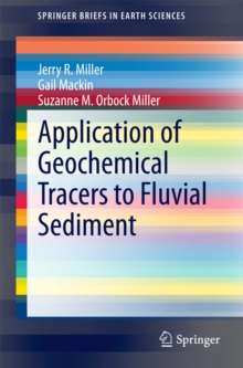 Image for Application of Geochemical Tracers to Fluvial Sediment
