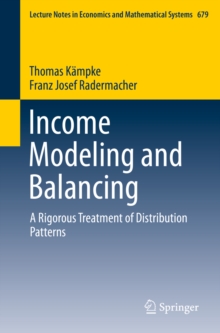 Image for Income Modeling and Balancing: A Rigorous Treatment of Distribution Patterns