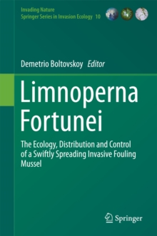 Image for Limnoperna Fortunei: The Ecology, Distribution and Control of a Swiftly Spreading Invasive Fouling Mussel