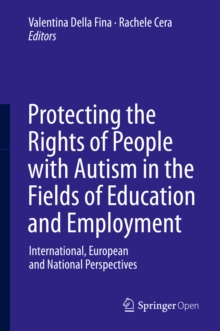 Image for Protecting the rights of people with autism in the fields of education and employment: international, European and national perspectives