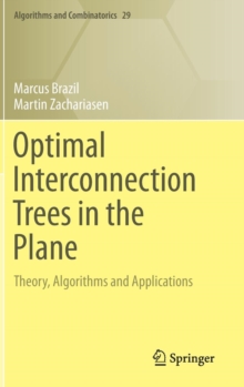Image for Optimal Interconnection Trees in the Plane : Theory, Algorithms and Applications