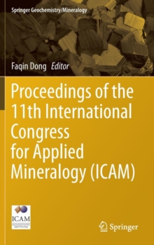 Image for Proceedings of the 11th International Congress for Applied Mineralogy (ICAM)