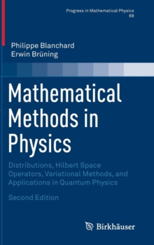 Image for Mathematical methods in physics  : distributions, Hilbert space operators, and variational methods