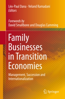 Image for Family Businesses in Transition Economies: Management, Succession and Internationalization