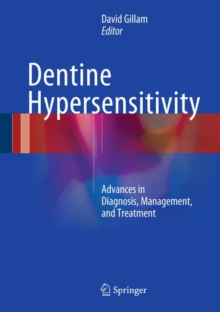 Image for Dentine hypersensitivity  : advances in diagnosis, management, and treatment