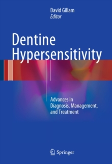 Image for Dentine Hypersensitivity: Advances in Diagnosis, Management, and Treatment
