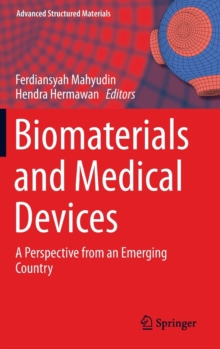 Image for Biomaterials and medical devices  : a perspective from an emerging country