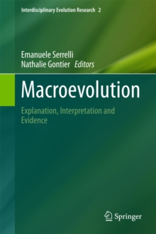 Image for Macroevolution: explanation, interpretation and evidence
