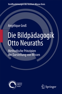 Image for Die Bildpadagogik Otto Neuraths: Methodische Prinzipien der Darstellung von Wissen