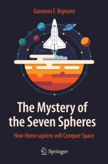 Image for Mystery of the Seven Spheres: How Homo sapiens will Conquer Space