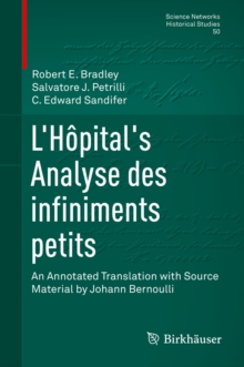 Image for L'Hopital's Analyse des infiniments petits: An Annotated Translation with Source Material by Johann Bernoulli