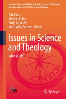 Image for Issues in Science and Theology: What is Life?