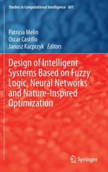 Image for Design of Intelligent Systems Based on Fuzzy Logic, Neural Networks and Nature-Inspired Optimization