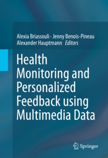 Image for Health Monitoring and Personalized Feedback using Multimedia Data