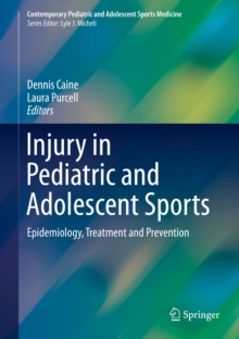 Image for Injury in Pediatric and Adolescent Sports: Epidemiology, Treatment and Prevention
