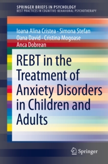 Image for REBT in the Treatment of Anxiety Disorders in Children and Adults