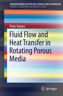 Image for Fluid Flow and Heat Transfer in Rotating Porous Media