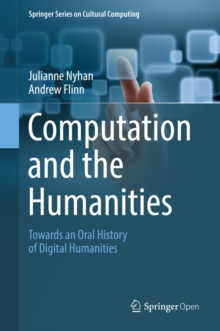 Image for Computation and the humanities: towards an oral history of digital humanities
