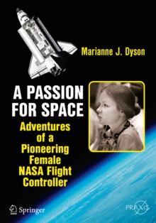 Image for A passion for space: adventures of a pioneering female NASA flight controller