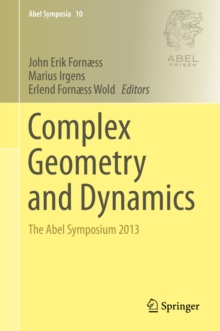 Image for Complex Geometry and Dynamics: The Abel Symposium 2013