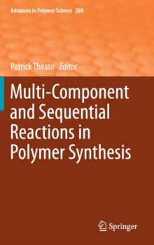 Image for Multi-Component and Sequential Reactions in Polymer Synthesis
