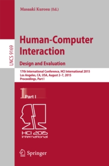 Image for Human-computer interaction.: 17th International Conference, HCI International 2015, Los Angeles, CA, USA, August 2-7, 2015, Proceedings (Design and evaluation)