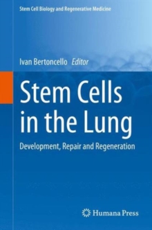 Image for Stem cells in the lung  : development, repair and regeneration