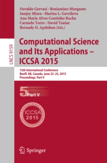 Image for Computational Science and Its Applications -- ICCSA 2015: 15th International Conference, Banff, AB, Canada, June 22-25, 2015, Proceedings, Part V