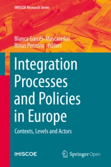 Image for Integration Processes and Policies in Europe: Contexts, Levels and Actors