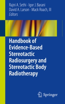 Image for Handbook of Evidence-Based Stereotactic Radiosurgery and Stereotactic Body Radiotherapy