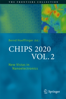 Image for CHIPS 2020 VOL. 2: New Vistas in Nanoelectronics