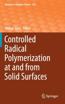 Image for Controlled Radical Polymerization at and from Solid Surfaces