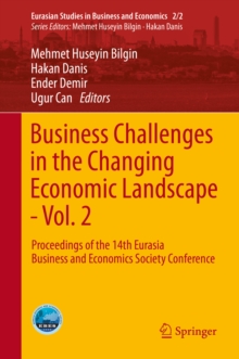 Image for Business Challenges in the Changing Economic Landscape - Vol. 2: Proceedings of the 14th Eurasia Business and Economics Society Conference