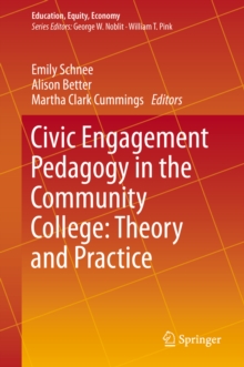 Image for Civic engagement pedagogy in the community college: theory and practice