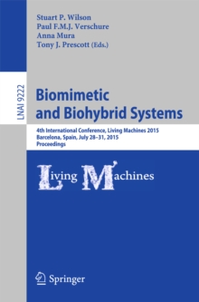 Image for Biomimetic and Biohybrid Systems: 4th International Conference, Living Machines 2015, Barcelona, Spain, July 28 - 31, 2015, Proceedings