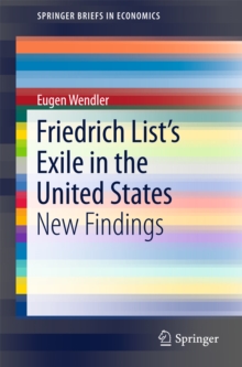 Image for Friedrich List's Exile in the United States: New Findings