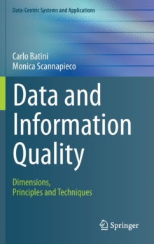 Image for Data and information quality  : dimensions, principles and techniques