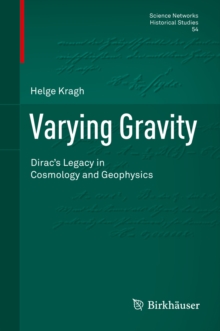 Image for Varying Gravity: Dirac's Legacy in Cosmology and Geophysics