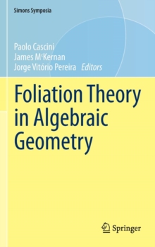 Image for Foliation theory in algebraic geometry