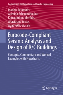 Image for Eurocode-compliant seismic analysis and design of R/C buildings: concepts, commentary and worked examples with flowcharts